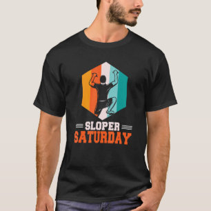 T-shirt Sloper Saturday Boulder Boulderer Climer