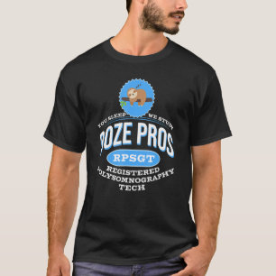 T-shirt Sloth Doze Pros Polysomnographic Tech R