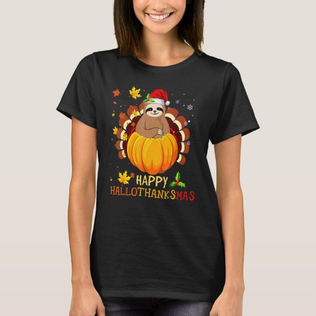 T-shirt Sloth Halloween And Merry Christmas Happy Hallotha (Devant)