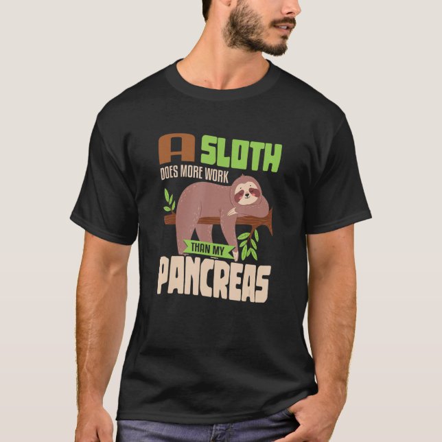 T-shirt Sloth lazy Pancreas T1D Diabetes (Devant)