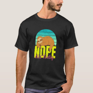 T-shirt Sloth ne sera pas une personne du Oui, dites simpl