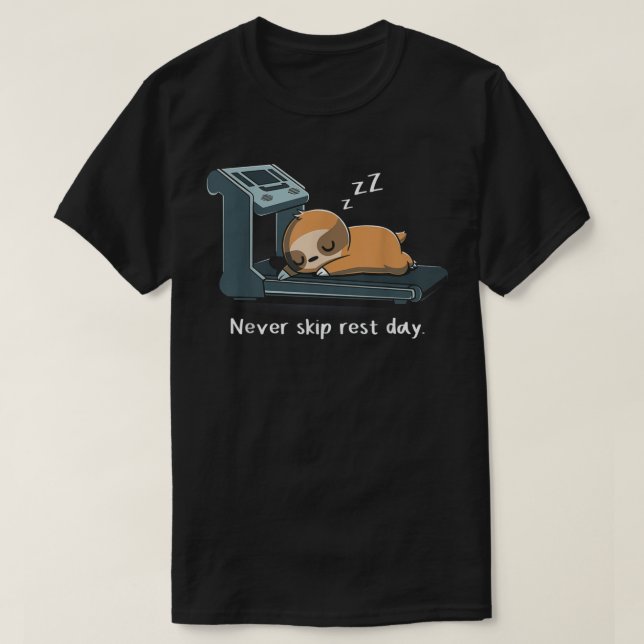 T-shirt Sloth Never Skip Rest Day Funny Sloth Exercise Sle (Design devant)