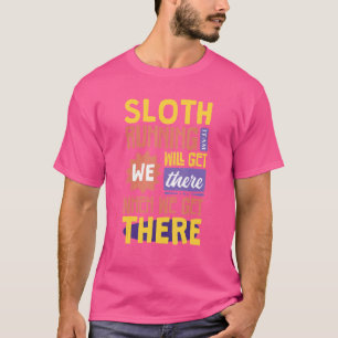 T-shirt Sloth Running Team Nous Y Arriverons Quand Nous Ar