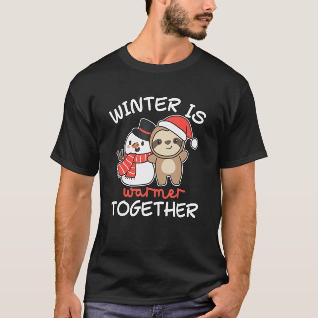 T-shirt Sloth Winter est plus chaud ensemble neige neigeus (Devant)