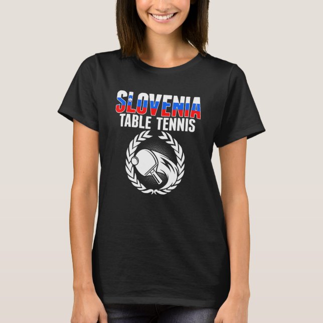 T-shirt Slovenia Table Tennis   Slovenian Ping Pong Suppor (Devant)