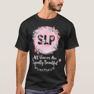 T-shirt SLP s Speech Language Pathologist gifts Speech The