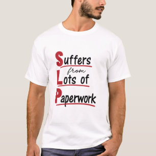 T-shirt SLP souffre de beaucoup de thérapie vocale sur pa