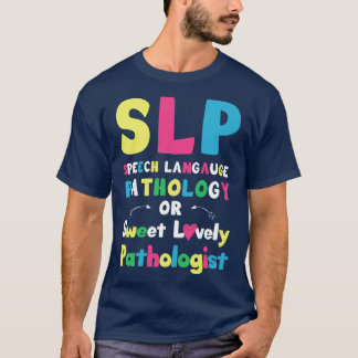 T-shirt SLP Voix pathologie du langage ou chemin doux