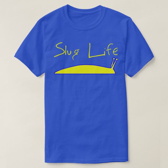 T-shirt Slug Life  (Design devant)