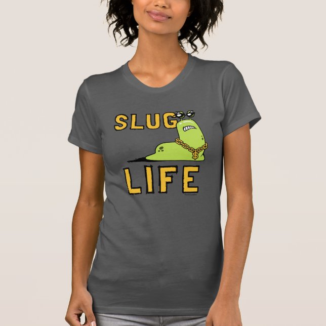T-shirt Slug Life (Devant)