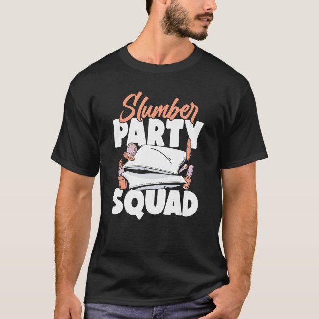 T-shirt Slumber Party Squad   Matching Sleepover Pajama (Devant)
