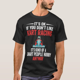 T-shirt Smart People Hobby Go Kart Racer Go Cart Racer L