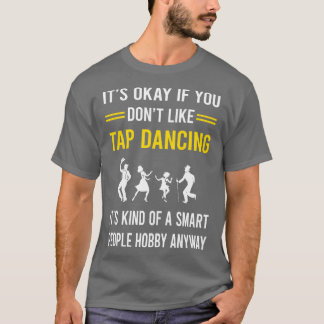 T-shirt Smart People Hobby Tap Danser