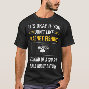 T-shirt Smart People Magnet Fishing
