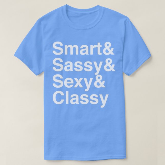 T-shirt Smart Sassy Sexy Classy (Design devant)