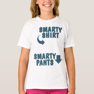T-shirt Smarty Shirt Smarty Pants