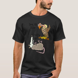 T-shirt Smiletees Possum et Buzzard Satire