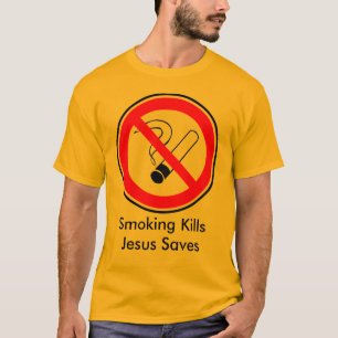 T-shirt Smoking Kills et Jésus Saves