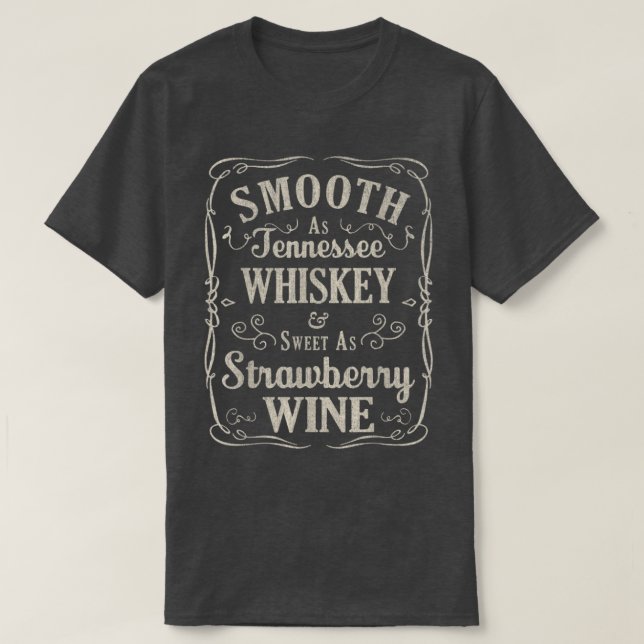 T-shirt Smooth As Tennessee Whiskey Country Music (Design devant)