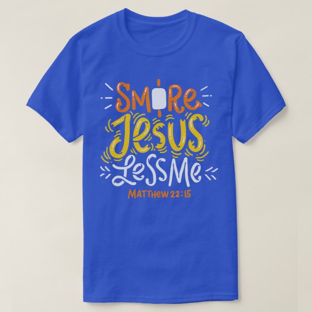 T-shirt Smore Jesus Less Me Drôle Camping (Design devant)