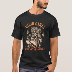 T-shirt Smut Reader Spicy Romance Good A Girls Read Dirty