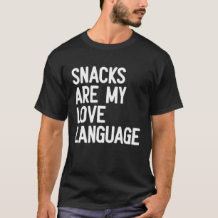 T-shirt Snacks Are My Love Langue Retro Super dire f