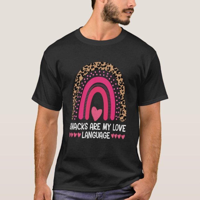 T-shirt Snacks Is My Love Langue Snacks Alimentation Arc-e (Devant)