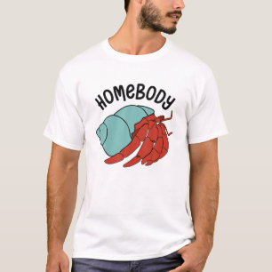 T-shirt Snail Homebody Funny Snail