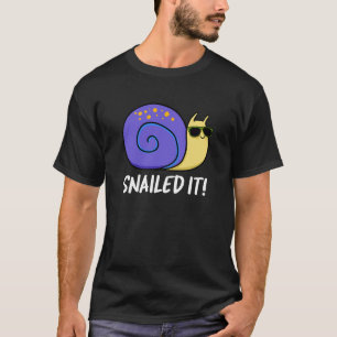 T-shirt Snail It Funny Snail Pun Dark BG