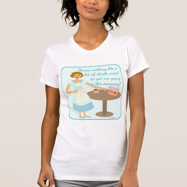 T-shirt Snarky Death Metal Cartoon Femme de ménage Caractè (Devant)