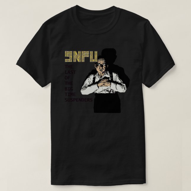 T-shirt SNFU The Last Of The Big Time Suspenders Essential (Design devant)