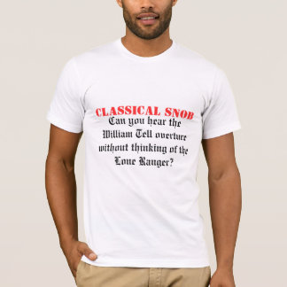 T-shirt Snob classique. Pouvez vous entendre le William