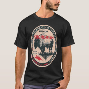 T-shirt Snohomish Amérindien Né Liberté sauvage