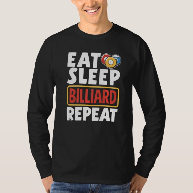 T-shirt Snooker Player Pool Eat Sleep Billiard Repeat (Devant)
