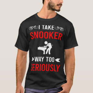 T-shirt Snooker sérieusement