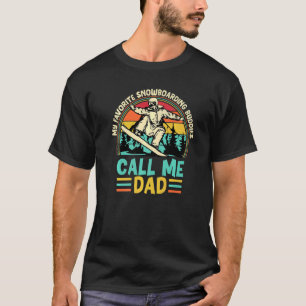 T-shirt Snowboard My Favoris Snowboard Buddies Call Me
