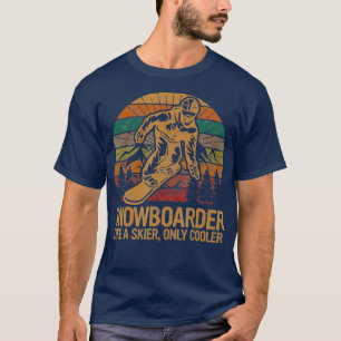 T-shirt Snowboarder comme un skieur seulement Ski Glacièr