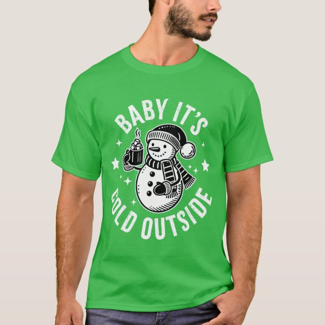 T-shirt Snowman Baby Son Froid fille dehors (Devant)