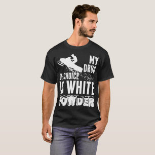 T-shirt Snowmobile ma drogue de choix est la chemise