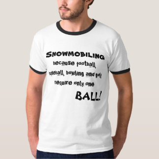 T-shirt "Snowmobiling parce que le football… "Sledders.com