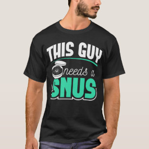 T-shirt SNUS cadeau fumée sans fumer arrêter de fumer anti