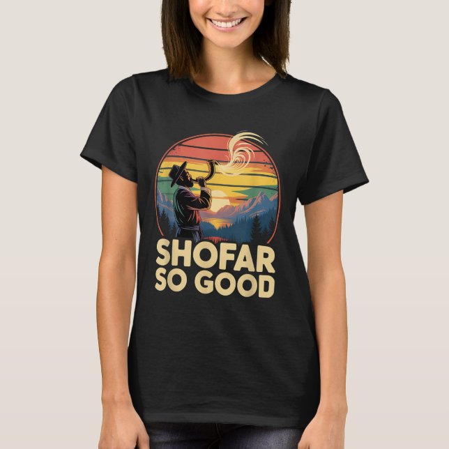 T-shirt So Good Funny Rosh Hashanah Jewish Holiday Sho Far (Devant)