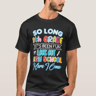 T-shirt So Long 8e année Bonjour Lycée Graduation Fun