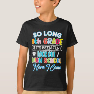 T-shirt So Long 8e année Bonjour Lycée Graduation Fun