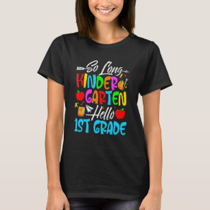 T-shirt So Long Kindergarten Hello 1ère année Premier jour
