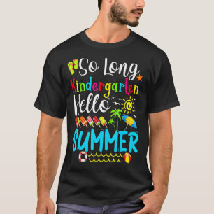 T-shirt So Long Kindergarten Hello Été Enseignant Étudiant