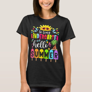 T-shirt So Long Kindergarten Hello Été Enseignant Étudiant