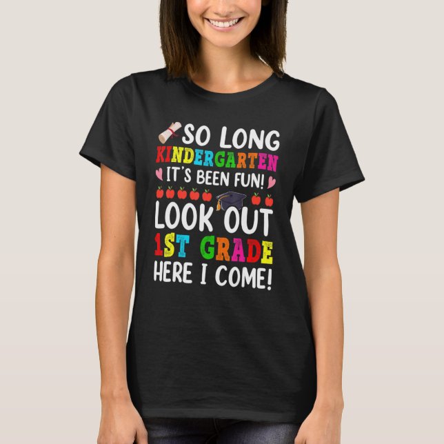 T-shirt So Long Kindergarten Look Out 1st Grade Here I Com (Devant)