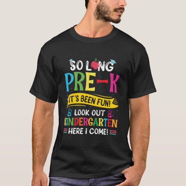 T-shirt So Long Pre K Kindergen Here Graduate Last Day Of  (Devant)