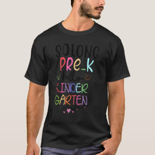 T-shirt So Long préscolaire Bonjour maternelle Pré K Gradu